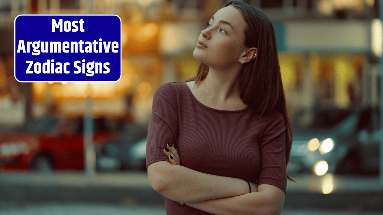 Top 3 Most Argumentative Zodiac Signs
